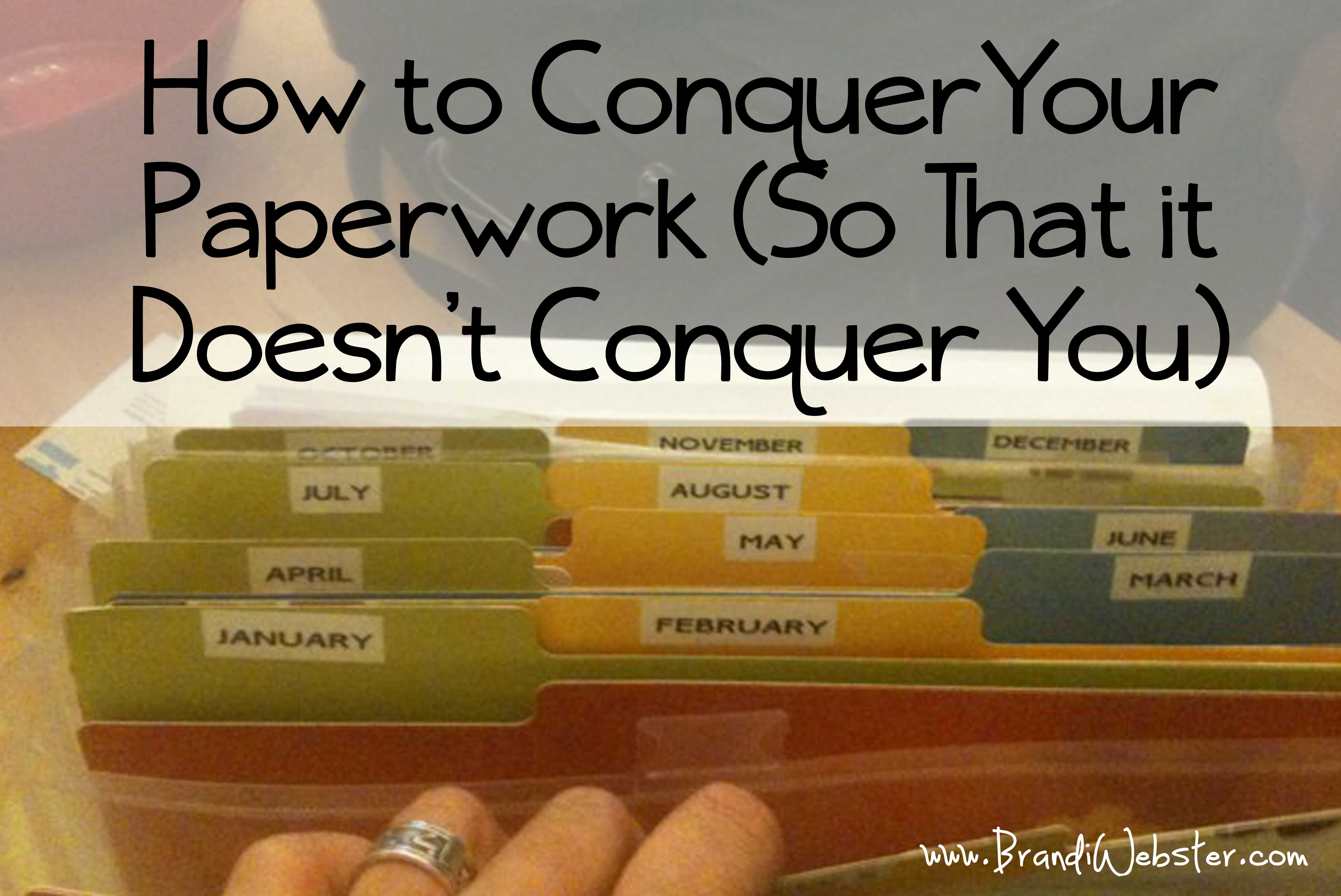 How to Conquer Your Paperwork...
